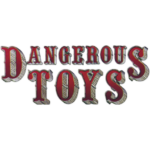 Dangerous Toys