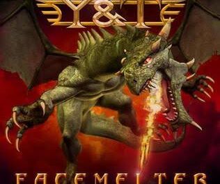 Y&T Facemelter (2010)